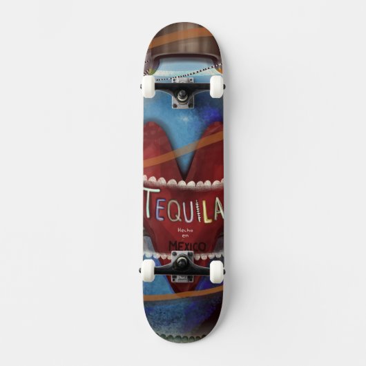 Tequila made in Mexico Skateboard (Vorderseite)