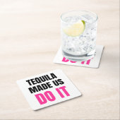 Tequila Made Us Do It | Bride Squad Drinking Rechteckiger Pappuntersetzer (Vor Ort)
