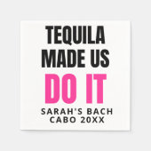 Tequila Made Us Do It | Bride Squad Drinking Serviette (Vorderseite)