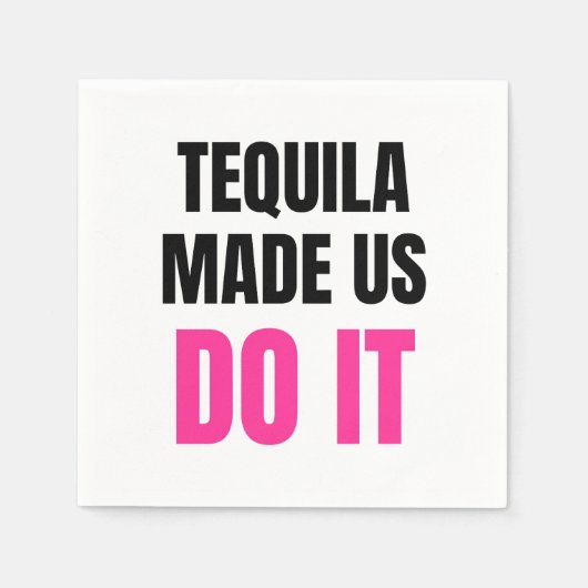 Tequila Made Us Do It | Bride Squad Drinking Serviette (Vorderseite)
