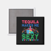 Tequila Makes Me Y - Mexican Cinco De Mayo Fiesta Magnet (Vorderseite/Rückseite)