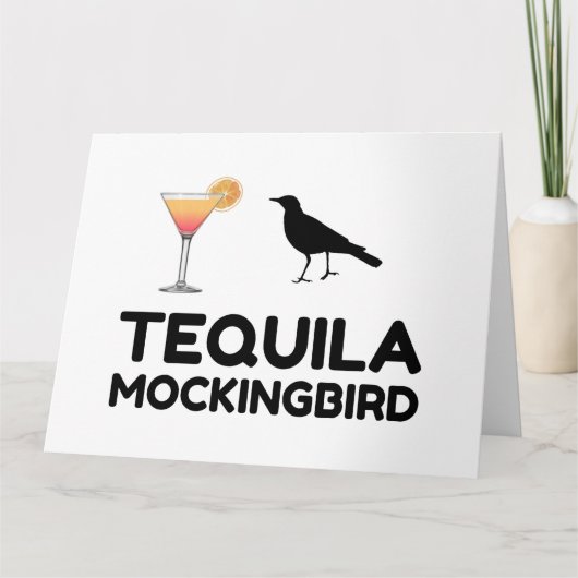 TEQUILA MOCKINGBIRD DANKESKARTE (Vorderseite)