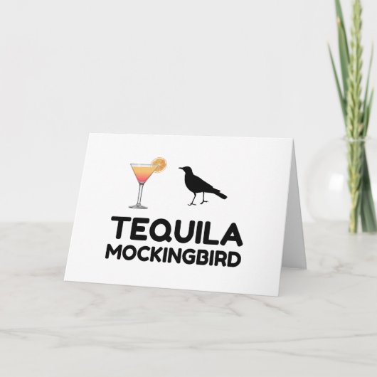 TEQUILA MOCKINGBIRD FEIERTAGSKARTE (Vorderseite)