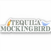 Tequila Mockingbird Funny Literatur Aufkleber (Vorderseite)