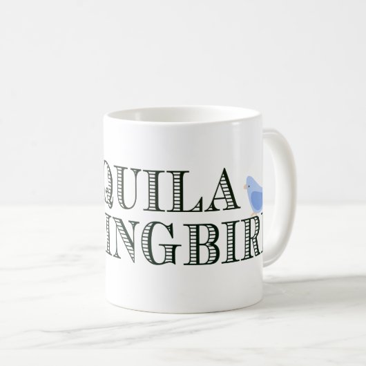 Tequila Mockingbird Kaffeetasse (VorderseiteRechts)