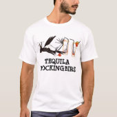 Tequila Mockingbird T-Shirt (Vorderseite)