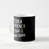 Tequila Notruf 9 Juan Juan zum Trinken Kaffeetasse (Vorderseite Links)