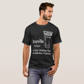 Tequila (Noun) The Glue Holding This 2020 Shitshow T-Shirt (Vorne ganz)