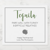 Tequila Pairs gut mit schwierigen Verwandten der T Alkoholflaschenetikett (Einzelnes Label)