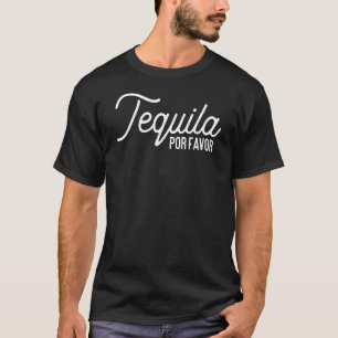 Tequila Por Bevorzugung Alkoholisches Cinco De May T-Shirt