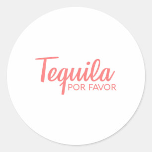 Tequila Por Favor Shirt _ Cinco De Mayo Drink T Runder Aufkleber
