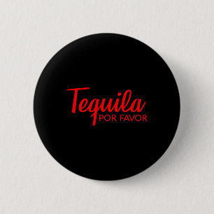 Tequila Por Favor Shirt Cinco De Mayo Drink T-Shir Button
