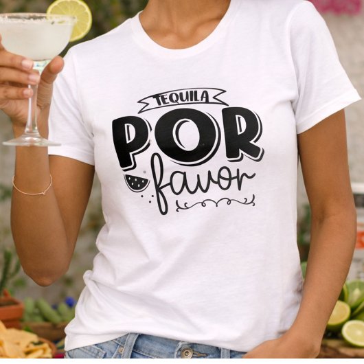 Tequila Por Favor T-Shirt