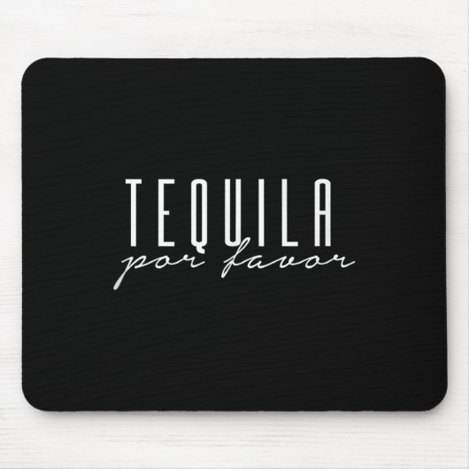 Tequila Por Gefallen Bitte Cinco De Mayo Party Dri Mousepad (Vorne)