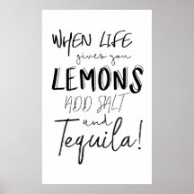 Tequila Print When Life gibt Ihnen Zitronen Zitat