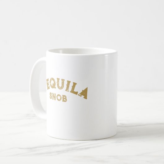 Tequila Snob Tasse (Vorderseite Links)