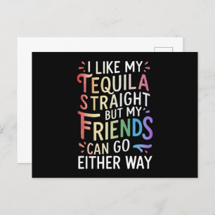 Tequila Straight Friends gehen entweder zu Funny L Postkarte