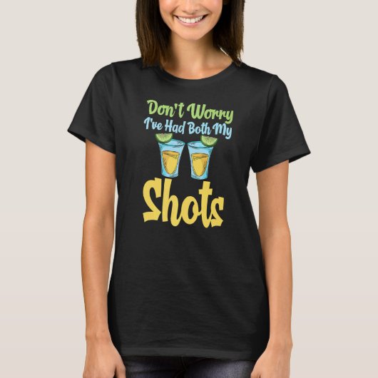 Tequila T-Shirt Dont Worry Ive hatte beide meine S (Vorderseite)