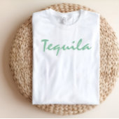 Tequila-T-Shirt T-Shirt