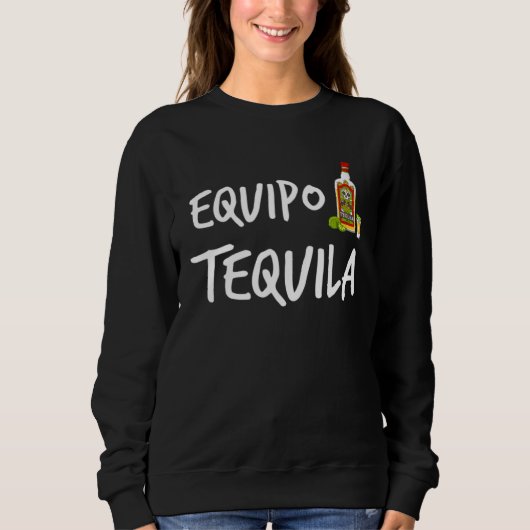 Tequila-Team Tequila-Team Sweatshirt (Vorderseite)