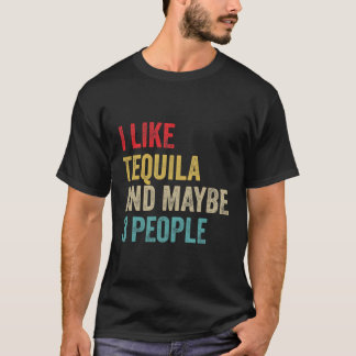 Tequila trinken Ich mag Tequila und vielleicht 3 P T-Shirt