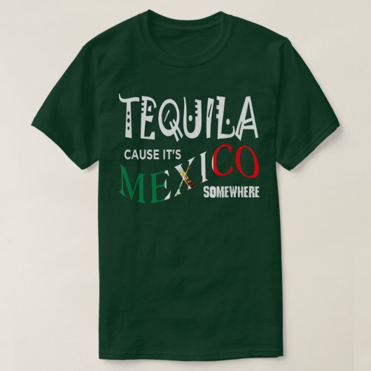 TEQUILA VERURSACHT, DASS ES ETWAS Funny Drinkin IS T-Shirt (Design vorne)
