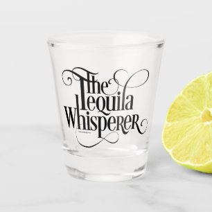 Tequila Whisperer Shot Glass Schnapsglas