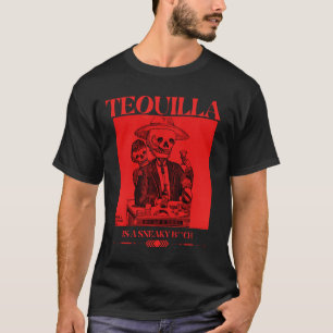 Tequilla National Day Tequila ist ein sneaky B**** T-Shirt