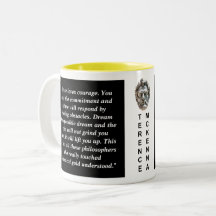 Terence Mckenna Custom Quote Philosophie Tasse