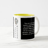 Terence Mckenna Custom Quote Philosophie Tasse (VorderseiteRechts)