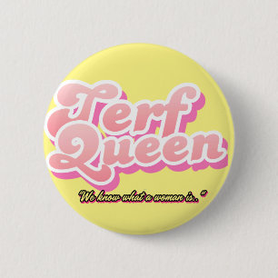 TERF Queen #1 Button