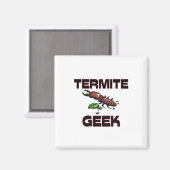 Termite Geek Magnet (Vorderseite/Rückseite)