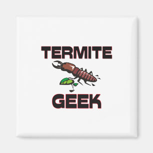 Termite Geek Magnet