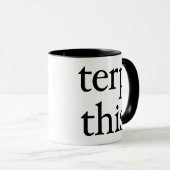 Terp diese Tasse (VorderseiteRechts)
