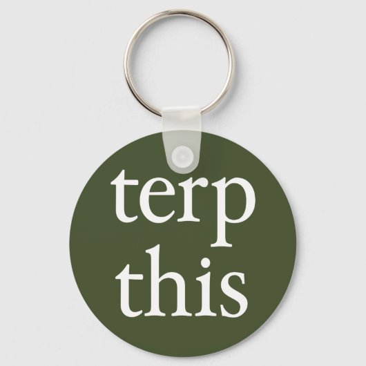 Terp diesen dunklen Schlüsselanhänger (Vorderseite)