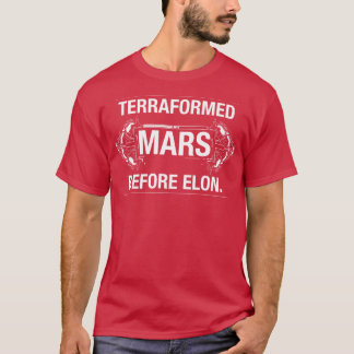 Terraformed Mars Before Elon Funny Board Game T-Shirt