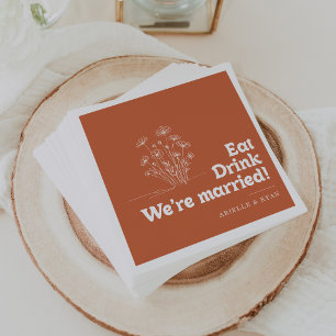 Terrakotta-Blumen- Eat Drink We're Married Hochzei Serviette