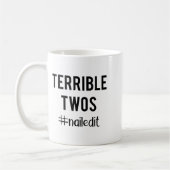 Terrible Twos_ Nailed It Funny Toddlers 2 Year Old Kaffeetasse (Links)