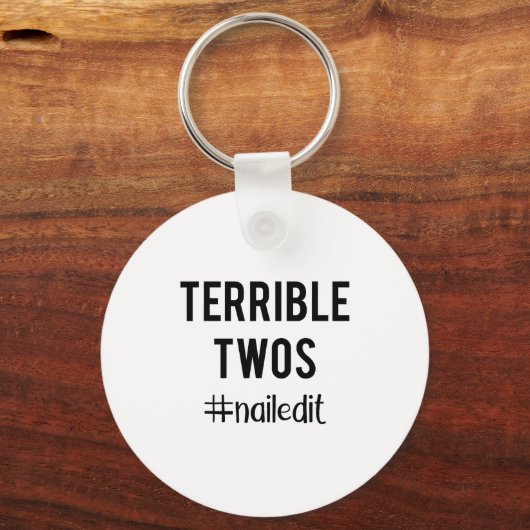 Terrible Twos_ Nailed It Funny Toddlers 2 Year Old Schlüsselanhänger (Vorderseite)