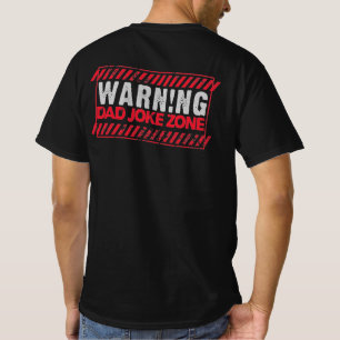 Terrific Text Design Warnungen Vater Joke Zone T - T-Shirt