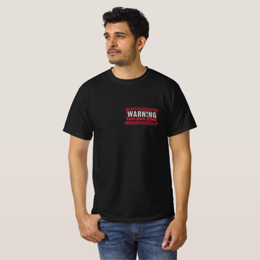 Terrific Text Design Warnungen Vater Joke Zone T - T-Shirt (Vorne ganz)