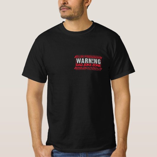 Terrific Text Design Warnungen Vater Joke Zone T - T-Shirt (Vorderseite)