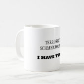 Terroristen Schmerroristen! Ich habe TWINS! Kaffeetasse (Vorderseite Links)