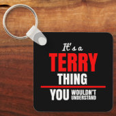 Terry-Sache, die man nicht verstehen würde Schlüsselanhänger (Vorderseite)