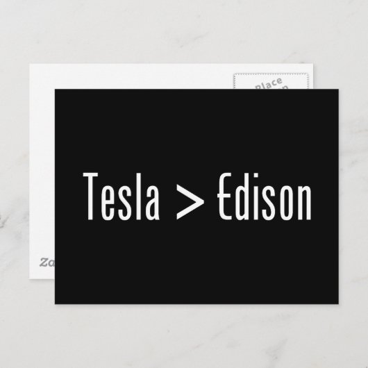 Tesla > Edison Postkarte (Vorne/Hinten)