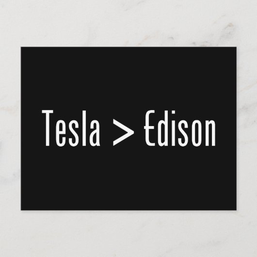 Tesla > Edison Postkarte (Vorderseite)