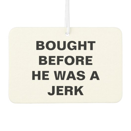 Tesla - gekauft, bevor er ein Jerk war Autolufterfrischer (Vorderseite)