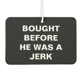 Tesla - gekauft, bevor er ein Jerk war - schwarz Autolufterfrischer