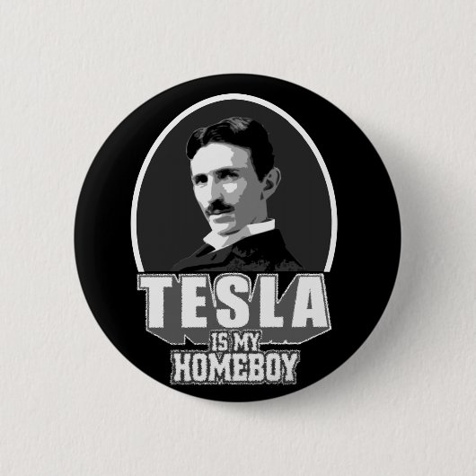 Tesla ist mein Homeboy Button (Vorderseite)