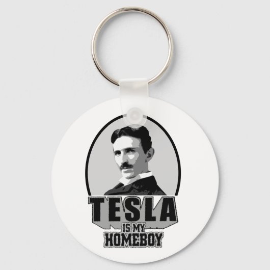 Tesla ist mein Homeboy Schlüsselanhänger (Vorderseite)